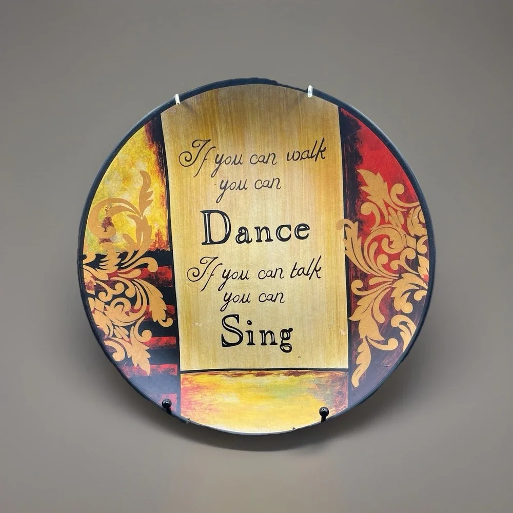If You‎ Can Walk You Can Dance Decorative Hanging Plate Wall Decor w/ Hanger